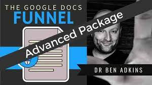 Ben Adkins - The Google Docs Funnel Advanced