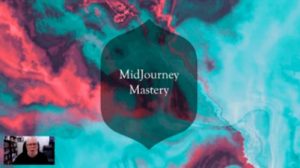 Harlan Kilstein - Midjourney Mastery