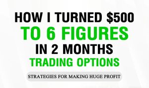 How I Turned $500 to 6 Figures in 2 months Trading Options