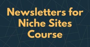 Mushfiq Sarker - Newsletters for Niche Sites Course 2023