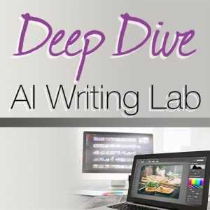 Tony Laidig - Deep Dive AI Writing Lab Bundle