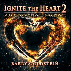 Barry Goldstein - Ignite the Heart 2