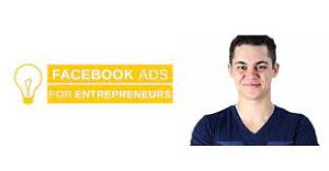 Dan Henry - Facebook Ads for Entrepreneur