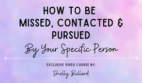 Shelly Bullard - How to Be Missed, Contacted, Pursued by Your Specific Person