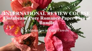 Amity Katharine Libby - TERNATIONAL REVIEW COURSE Florabeane Pure Romance Paper Flower Bundle