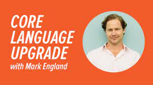 Mark England - Core Language Upgrade