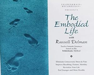 Russell Delman - Embodied Life Vol I Audio Set