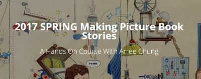 Arree Chung - 2017 FALL Making Picture Book Stories