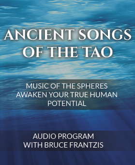 Bruce Frantzis - Ancient Songs of the Tao - Audio Program