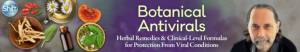 David Crow - Botanical Antivirals - Herbal Remedies & Clinical-Level Formulas for Protection Viral Conditions