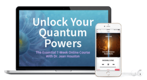 Jean Houston - Unlock Your Quantum Powers