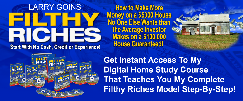 Larry Goins - Filthy Riches Course