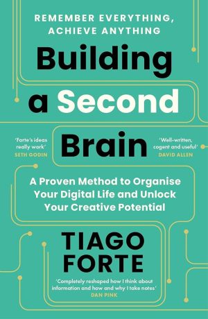 Tiago Forte - Building a Second Brain - Premium Edition 1