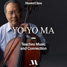 Yo-Yo Ma - MasterClass - Teaches Music and Connection 1