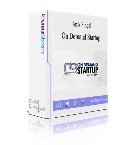 Anik Singal - On Demand Startup 1