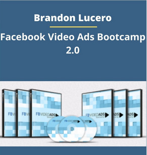 Brandon Lucero - Facebook Video Ads Bootcamp 2.0 1