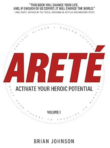 Brian Johnson - Areté - Activate Your Heroic Potential