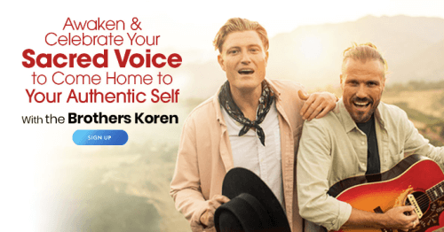 Isaac and Thorald Koren - Awaken & Celebrate Your Sacred Voice to Come Home to Your Authentic Self