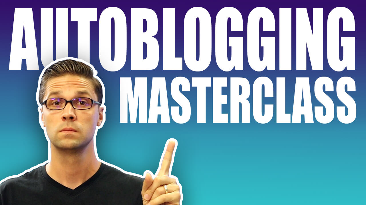 Jesse Cunningham - Autoblogging Masterclass