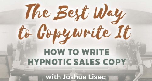 Joshua Lisec - HYPNO WRITING BUNDLE 2024 - The Best Way to Copywrite It Train Ride to Greatness