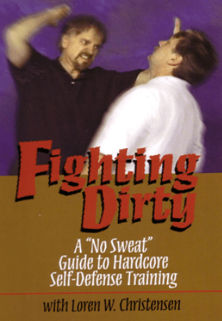 Loren W Christensen - Fighting Dirty