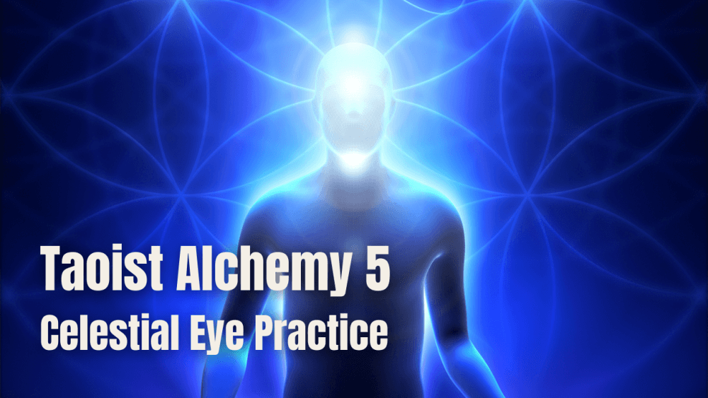 Nathan Brine - Taoist Alchemy 5 - Opening the Celestial Eye