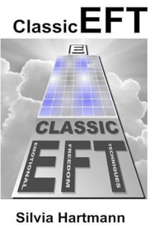 Silvia Hartmann - Classic EFT Tapping Collection - Easy EFT, Adventures in EFT, The Advanced Patterns of EFT and EFT & NLP