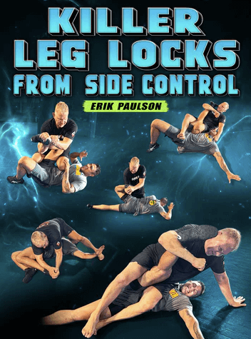 Erik Paulson - Killer Leg Locks From Side Control