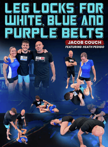 Jacob Couch and Heath Pedigo - Leglocks For White, Blue and Purple Belts