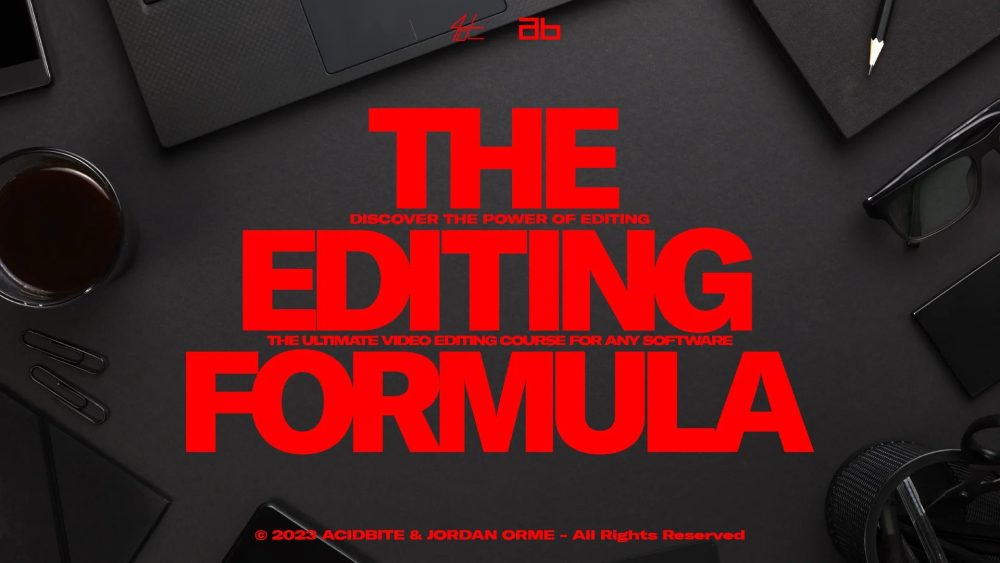 Jordan Orme - The Editing Formula