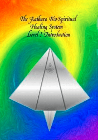 Kathara Bio-Spiritual Healing System-Level 2 Introduction