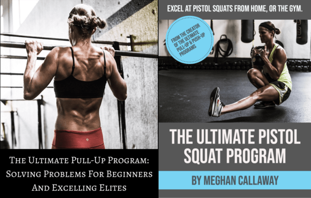 Meghan Callaway Fitness - The Ultimate Muscle-Up & Pistol Squat Package