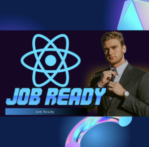 React JS - Job Ready Course