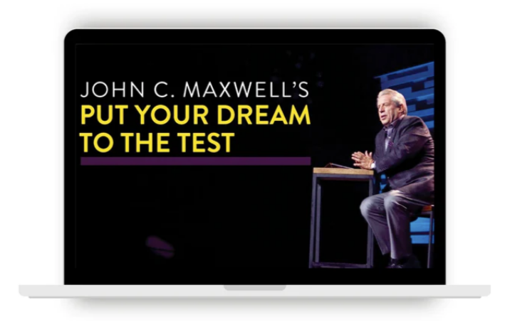 John Maxwell - Put Your Dream to the Test Online Course