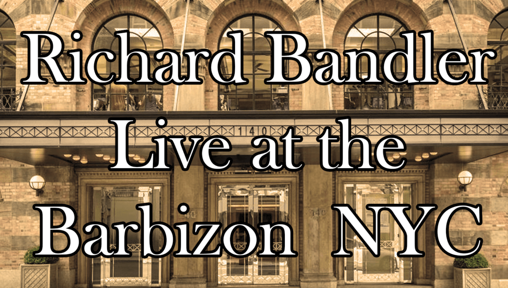 Richard Bandler - Live At The Barbazon