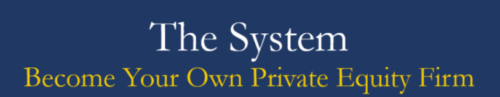 The Real Estate God - The System - Become Your Own Private Equity Firm