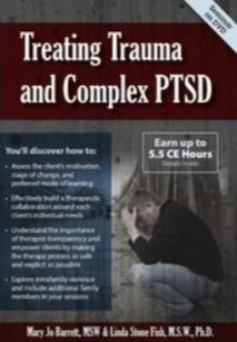 Mary Jo Barrett & Linda Stone Fish - PESI - Treating Trauma and Complex PTSD