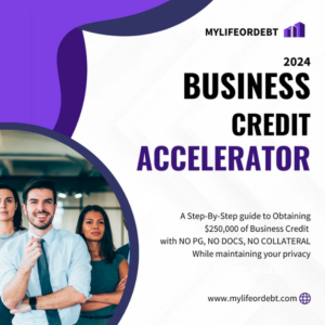 My Life Or Debt - Business Credit Accelerator - Get Funded without your SSN. All you need is your EIN & LLC