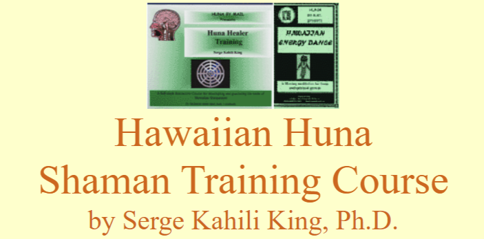 Serge Kahili King - Hawaiian Huna Shaman Training Course