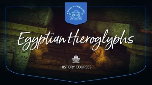 Centre of Excellence - Egyptian Hieroglyphs Diploma Course