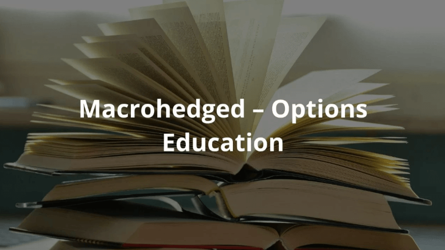 Macrohedged - Options Education