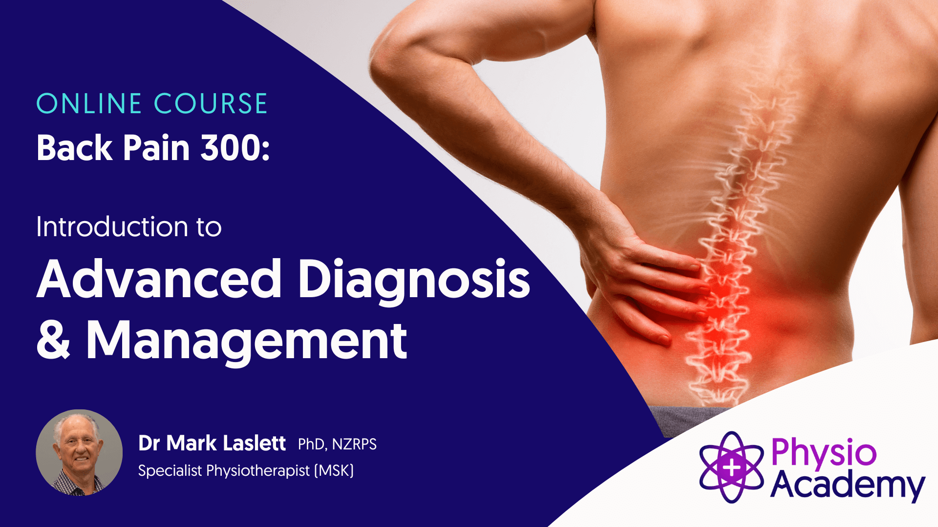 Mark Laslett - Back Pain 300 - Introduction to Advanced Diagnosis & Management