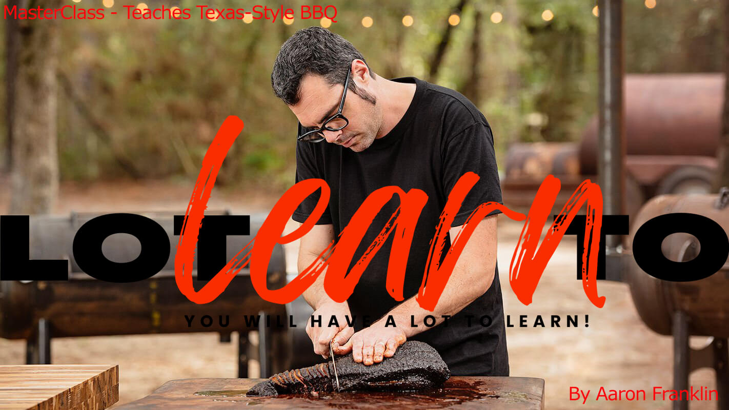 Aaron Franklin - MasterClass - Teaches Texas-Style BBQ