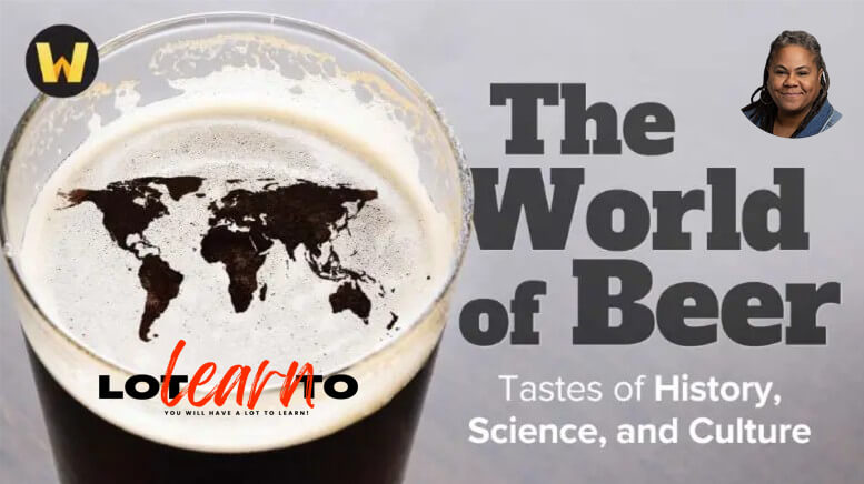 J Jackson-Beckham - The World of Beer - Tastes of History, Science, and Culture