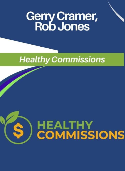 Gerry Cramer and Rob Jones - Healthy Commissions